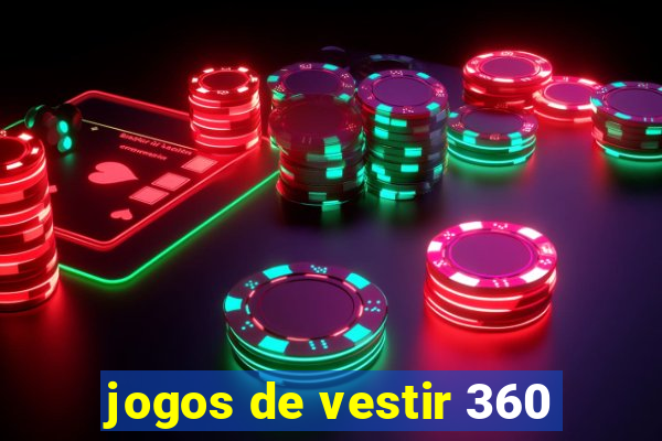 jogos de vestir 360